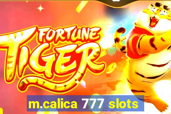 m.calica 777 slots